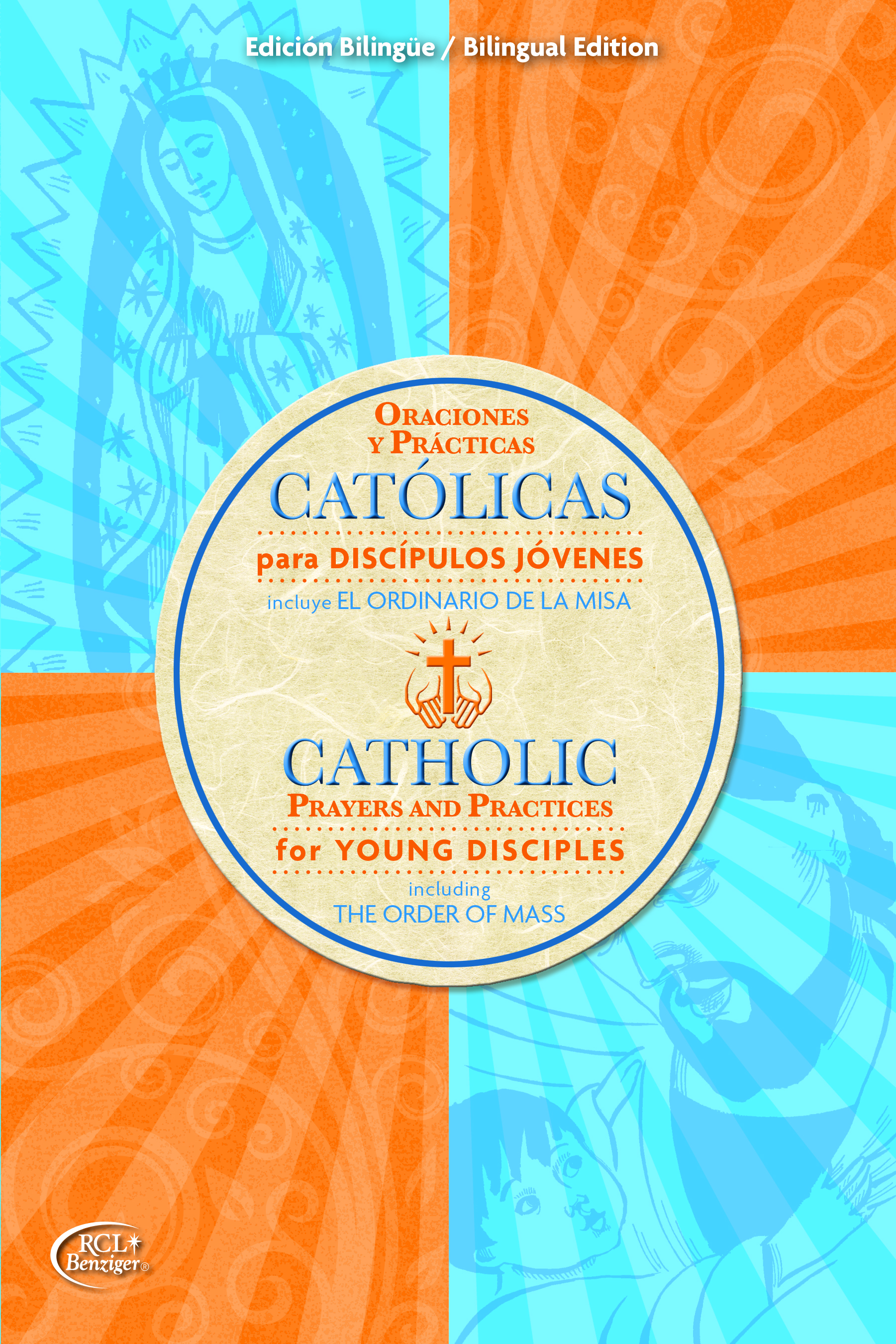 Catolicas Oraciones Y Practicas para Discipulos Jovenes